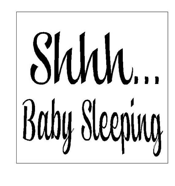 shhh baby sleeping