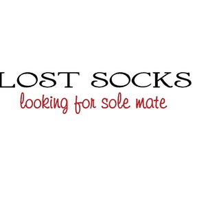 Lost Socks Looking for Sole Mate DECAL ONLY - Etsy
