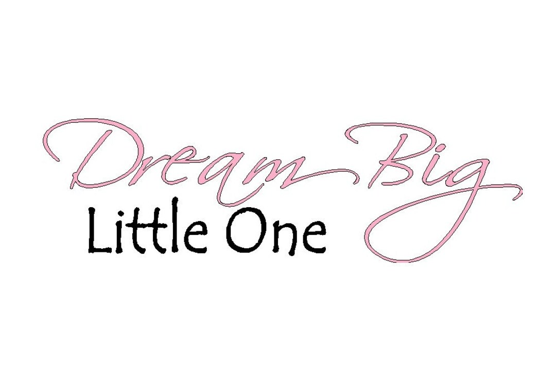 Nursery Wall Lettering Decal Dream Big Little One 30 X 9 Etsy