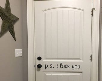 PS i love you door decal 30 x 6 choice of color photo shows 20 x 5 size