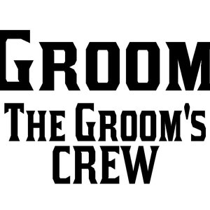 Groom or Groomsmen iron on decal. Choose from Groom, The Grooms Crew, or The Groom’s Squad.  single iron on decal, do it yourself.