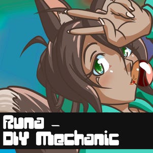 May include: An anime-style illustration of a character with brown hair, green eyes, and a bubble. The character is making a peace sign with their hand. The text "Runa - DIY Mechanic" is at the bottom.
