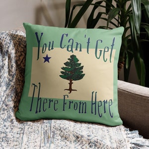 Maine historische Pine Tree vlag en legendarische humor op dubbelzijdig kussen voor Maine Housewarming, Sasquatch Gift of Maine Lover Gift