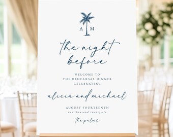 May include: A white sign with blue text and a palm tree graphic announcing "the night before" a rehearsal dinner celebrating Alicia and Michael on August Fourteenth, two thousand twenty-six at The Palms.