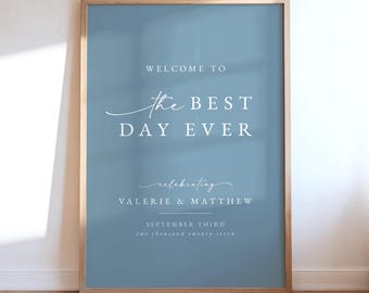 Printable Wedding Best Day Ever Sign Template - Wedding Welcome Sign, Modern Calligraphy Wedding Sign, Valerie