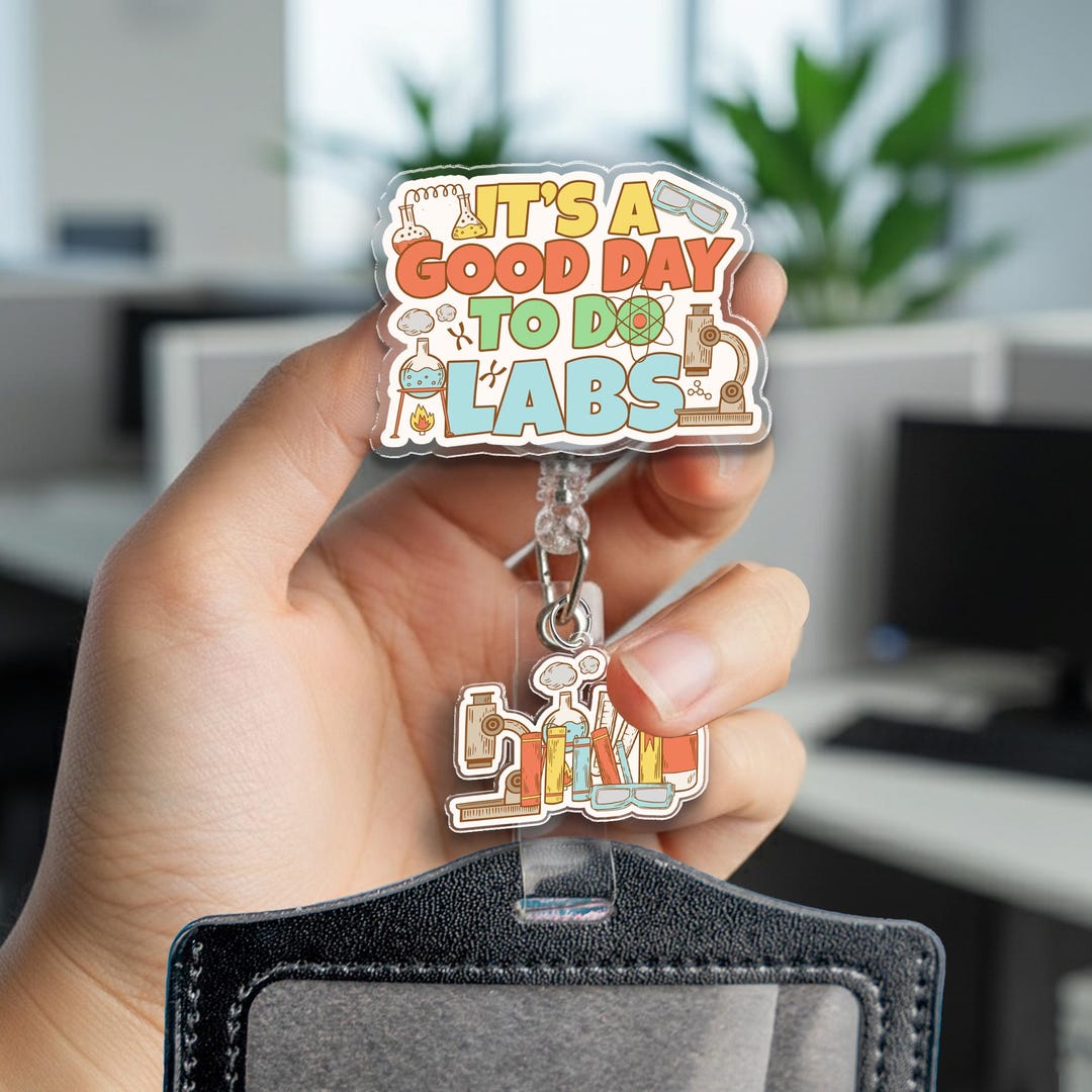It’s A Good Day to Do Labs Badge Reel, Science Quote Medical ID Holder ...