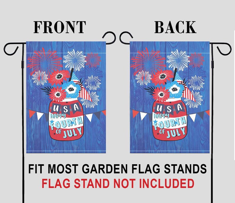May include: A blue and white garden flag with a mason jar filled with red, white, and blue flowers and fireworks. The jar has the text "USA Happy Fourth of July" on it.