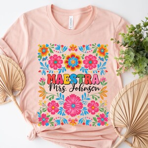 Custom Maestra shirt Personalized Maestra Gift Back to school Spanish teacher gift Mexican flower Maestra floral bilingual shirt UNZ521