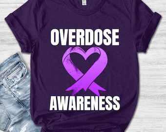 Overdose Awareness Shirt,Overdose Purple Ribbon Shirt,Overdose Warrior Shirt,Drug Prevention Shirt,Addiction Recovery UNYC06