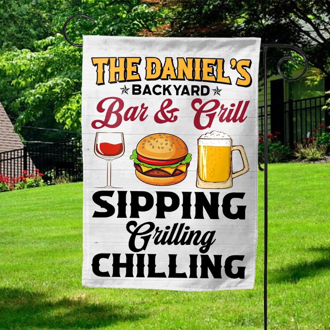 Personalized Backyard Party Flag, Custom Backyard Bar And Grill Flag, Sipping Grilling And