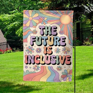 The Future Is Inclusive Flag, Happy Rainbow House Banner, Nonbinary They/Them Garden Flag, Subtle Pride Ally Yard Sign OHS213