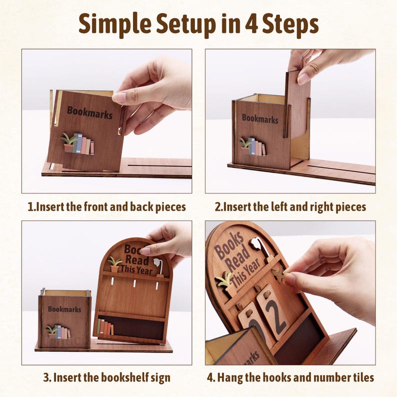 May include: A wooden bookshelf organizer with the text "Bookmarks" and "Books Read This Year". The image shows the 4 steps to assemble the organizer. The organizer has a slot for books, a shelf, and a calendar.