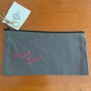 Funny make up bags that are hand stitched, travel bag, cosmetic bag, pencil bag, funny sayings, witty feminist embroidery