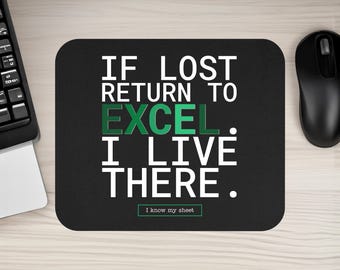 Funny Excel Mousepad for Spreadsheet Lover Mousepad, If Lost Return to Excel Gift for Data Analyst Desk Accessory for Nerdy Office Decor
