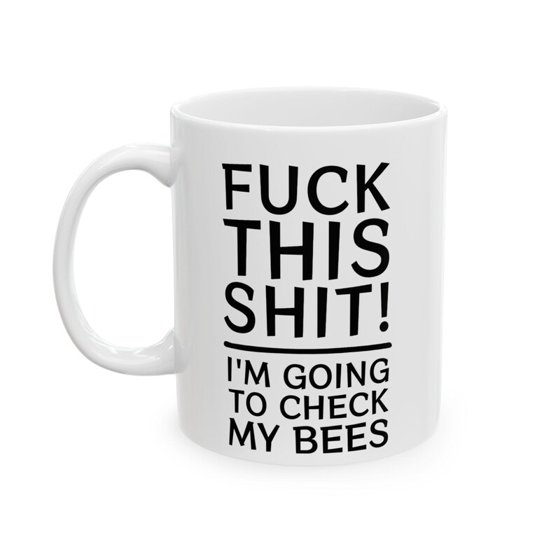 Funny Beekeeper Mug Backyard Beekeeping Beekeeper Gift For Beekeeper Joke Beekeeper Mug For Beekeeper Lover Mug Gift For Women Bee Gift Idea image 6