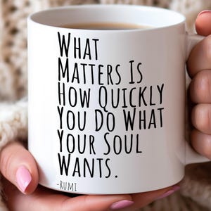 Citaat van Rumi, mok met motiverende citaten, beste cadeau-ideeën voor haar, spirituele cadeaus voor haar jubileumcadeau, inspirerende mok voor haar verjaardagscadeau