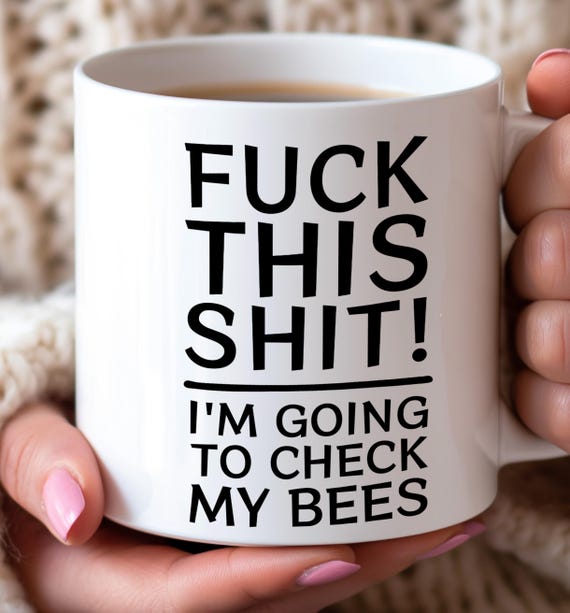 Funny Beekeeper Mug Backyard Beekeeping Beekeeper Gift For Beekeeper Joke Beekeeper Mug For Beekeeper Lover Mug Gift For Women Bee Gift Idea