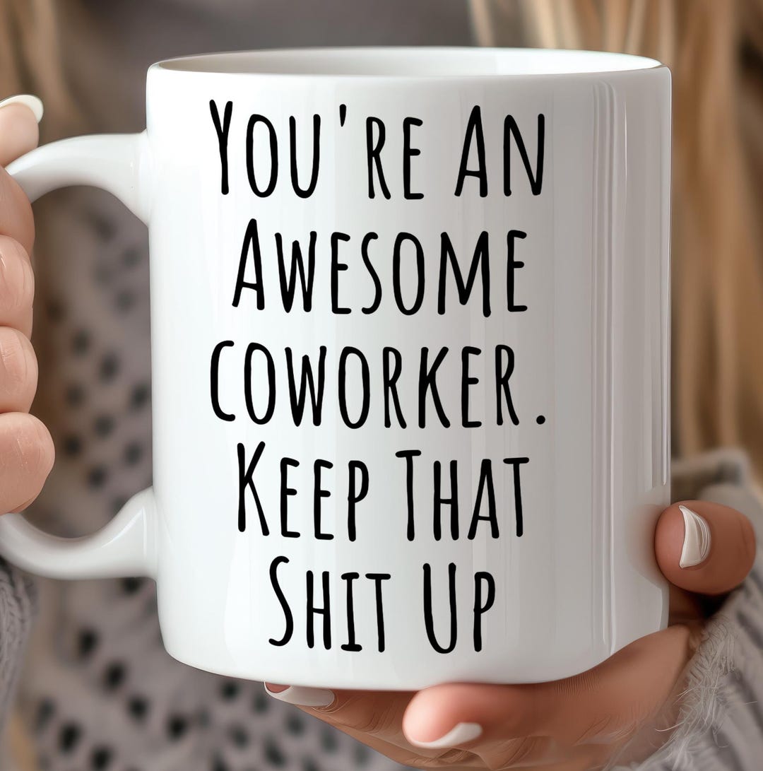 You Are an Awesome Coworker Gift for Coworker Mug, Best Coworker Ever ...