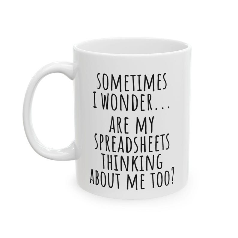 Taza con hoja de cálculo de Excel, regalo de nerd para contable, regalo para jefe, taza de café con hoja de cálculo, taza de contabilidad, regalo de analista de datos, taza divertida de Excel imagen 6