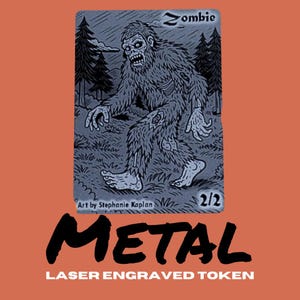 Metal Zombie Bigfoot Token MTG | Laser Engraved Magic The Gathering Commander Proxy Token