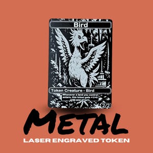 Metal Bird Token MTG | Laser Engraved Magic The Gathering Commander Proxy Token