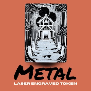 May include: Black and white metal token with a detailed illustration of a shrine, stairs, and stylized clouds. The word "Shrine" is at the top, with "METAL LASER ENGRAVED TOKEN" at the bottom.