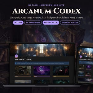 Può includere: Un modello digitale Notion intitolato Arcanum Codex visualizzato sullo schermo di un portatile e di un tablet. L'interfaccia presenta categorie per incantesimi, oggetti magici, mostri, talenti, background e classi con un tema scuro.