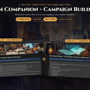 May include: Two Notion templates for game masters titled DM Companion and Campaign Builder. The digital interface displays a TTRPG Dungeon Master Dashboard and an Epic Quest Planner with dark backgrounds, text lists, and fantasy-themed imagery.