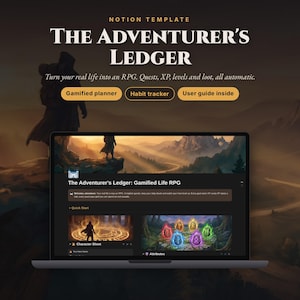 May include: A Notion template titled The Adventurer's Ledger, featuring a gamified planner and habit tracker. The screen displays a digital interface with RPG-themed graphics, including character sheets, attribute icons, and quest logs on a laptop.