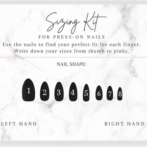 May include: Sizing kit for press-on nails.  The kit includes eight nail tips numbered 1 through 8.  The text "Left Hand" and "Right Hand" are printed below the nail tips.  The text "Nail Shape" is printed above the nail tips.