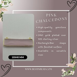 May include: Pink chalcedony gemstone bar pendant with gold plated over sterling silver components. The bar is 10mm by 40mm and has a faceted surface.  The pendant is available in various sizes.  www.bestinbead.com