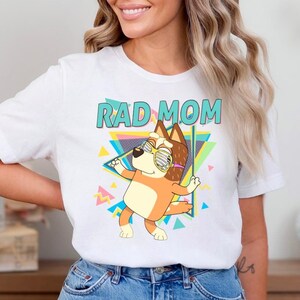 Blue Dog Rad Mom T-Shirt, Cute Rad Mom Blue Dog Shirt, Rad Mom retro blue dog shirt, toddler mom gift shirt blue dog rad mom