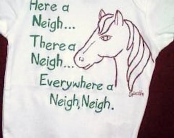 Horse Infant Bodysuit, Horse Says Neigh, Horse Lover, Horse Baby One Piece, Here a Neigh, There a Neigh,