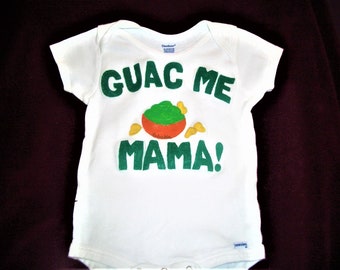 Guac Me Mama Shirt, Guacamole Baby Bodysuit, Baby Guacamole One Piece, Baby Clothing, Toddler Guacamole Shirt