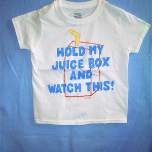 Hold My Juice Box Shirt, Boys Clothing, Toddler Shirt, Novelty Kids Shirt, Girls Shirt, Funny Kids Shirt image 7