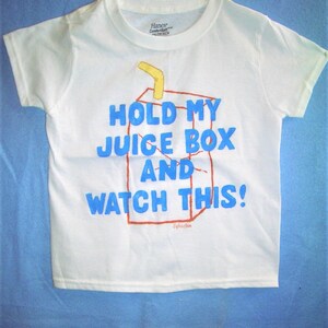 Hold My Juice Box Shirt, Boys Clothing, Toddler Shirt, Novelty Kids Shirt, Girls Shirt, Funny Kids Shirt image 6