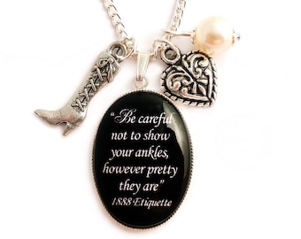 Victorian steampunk gothic necklace - Be careful not to show your ankles 1888 Etiquette - silver charm necklace