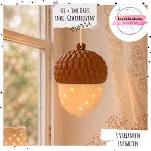 May include: A hanging acorn-shaped light fixture with a textured brown cap and a smooth, glowing white base featuring small circular cutouts. The image includes text reading STL + 3MF DATEI INKL. GEWERBELIZENZ and 3 VARIANTEN ENTHALTEN.