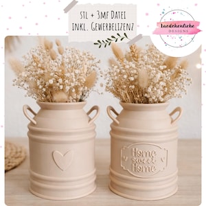 May include: Two beige ceramic vases, each with a handle and filled with dried flowers. One vase has a heart, the other reads "Home sweet Home". The image includes text that reads "STL + 3MF DATEI INKL. GEWERBELIZENZ" and a logo.