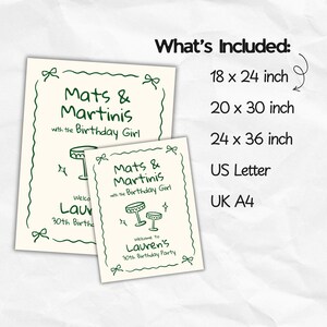 Pu&ograve; includere: Due cartelli per feste color crema con testo e illustrazioni verdi. I cartelli recitano "Mats & Martinis with the Birthday Girl" e "Welcome to Lauren's 30th Birthday Party." Le dimensioni includono 45,7 x 61 cm, 50,8 x 76,2 cm, 61 x 91,4 cm, US Letter e UK A4.