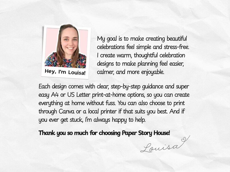 Pu&ograve; includere: Immagine promozionale con Louisa, che mira a semplificare le celebrazioni. Il testo menziona opzioni di stampa a casa in formati A4 o US Letter. L'immagine include una foto di Louisa e il nome del marchio Paper Story House.