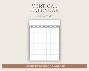 May include: A vertical calendar template with a Sunday start, featuring a grid layout with black lines on a white background. The text VERTICAL CALENDAR and SUNDAY START appear at the top, while the text INSTANT PRINTABLE DOWNLOAD is at the bottom.