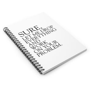 Funny Work Notebook - Ruled Line, Work Humor Journal, Problem Solver Diary, Spiral Notebook for Work, Office Gag Gift immagine 4