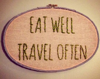 Eat Well  Travel Often