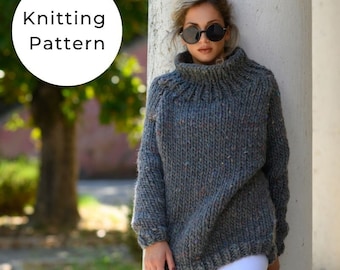 Chunky Turtleneck Sweater Knitting Pattern, Thick Knit Sweater Pattern, Raglan Sweater Pattern, Oversized Sweater, Super Bulky Sweater,