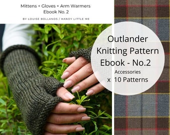 Knitting Pattern Ebook / Outlander Patterns / Outlander / Outlander Knitting Patterns / Fingerless Mittens / Arm warmers / Fingerless Gloves