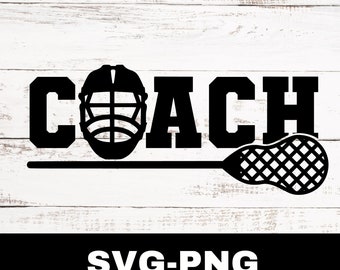 Lacrosse Coach Svg, Lacrosse Coach Png, Lacrosse Cut File, Lacrosse Svg Png, Lacrosse Clipart Graphic, Sports Clipart