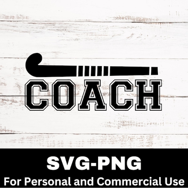 Field Hockey Coach Svg, Field Hockey Png, Field Hockey Cut File,  Field Hockey Clipart Graphic