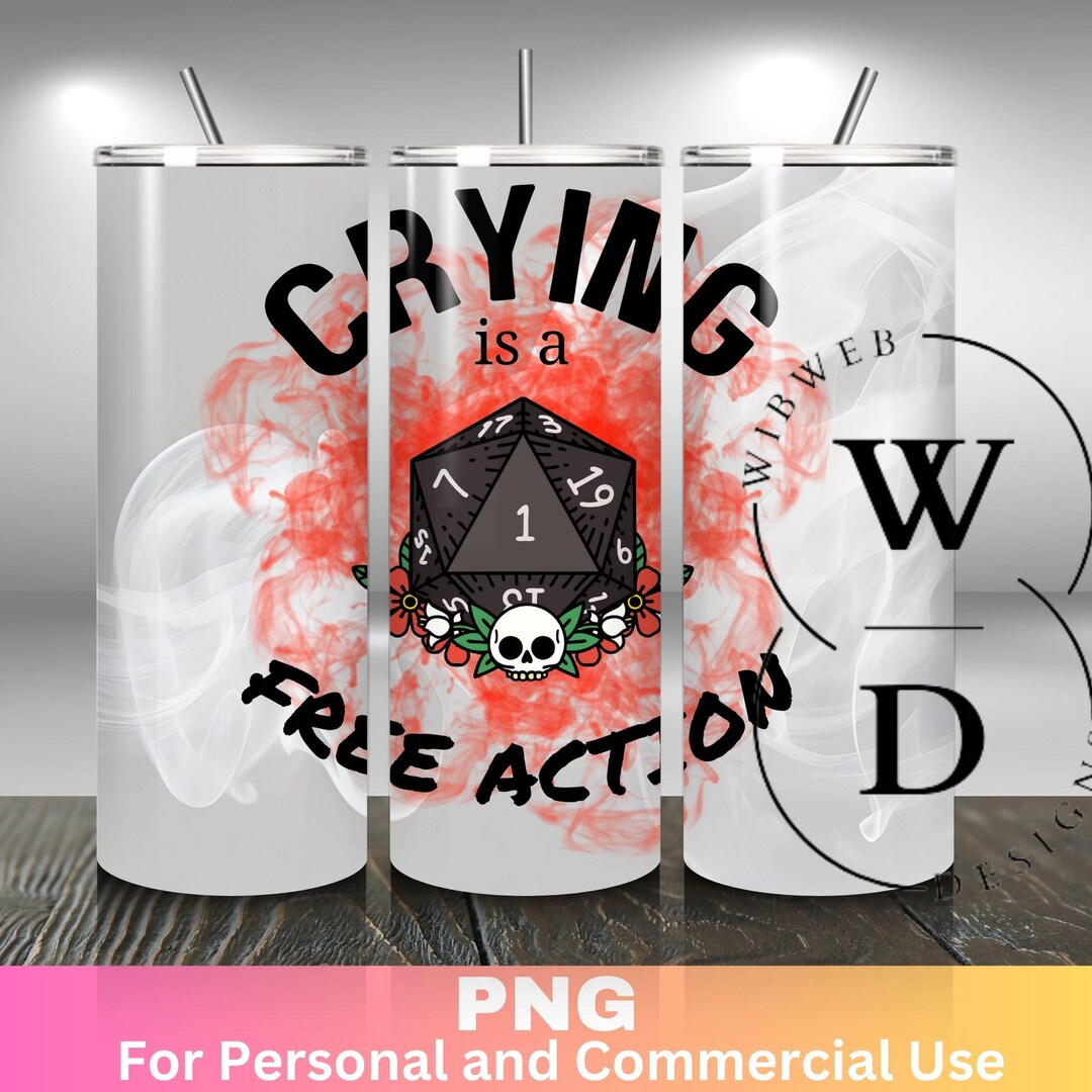 Dnd Crying is a Free Action Tumbler Wrap 20 Oz Skinny Sublimation ...
