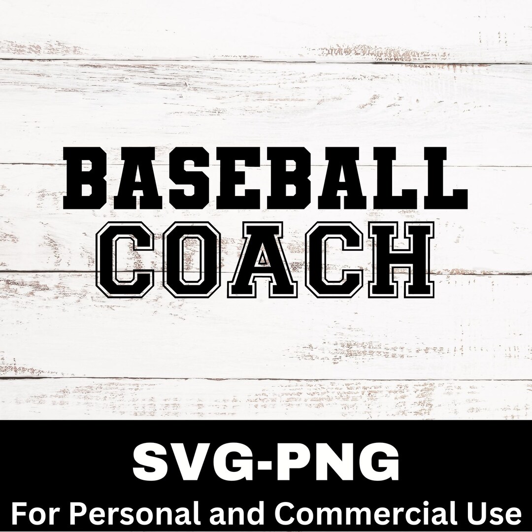 Baseball Coach Svg, Baseball Png, Baseball Cut File, Baseball Coach ...
